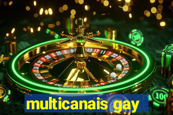 multicanais gay