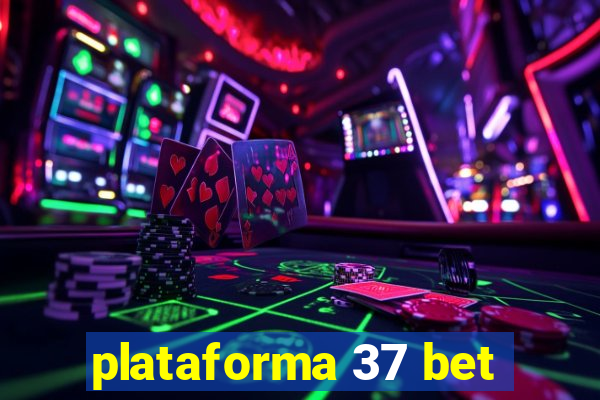 plataforma 37 bet