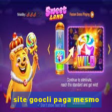 site goocli paga mesmo