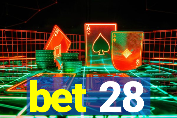 bet 28