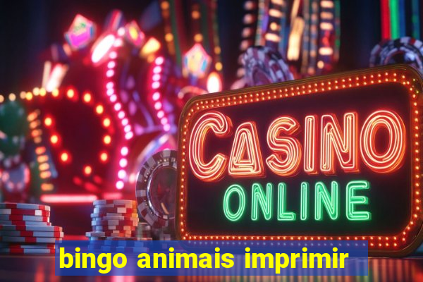 bingo animais imprimir