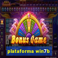 plataforma win7b