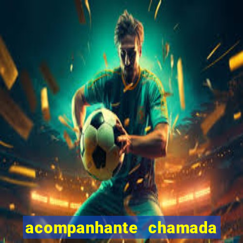 acompanhante chamada de vídeo