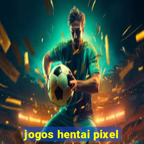 jogos hentai pixel