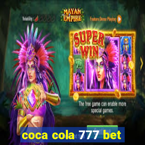 coca cola 777 bet