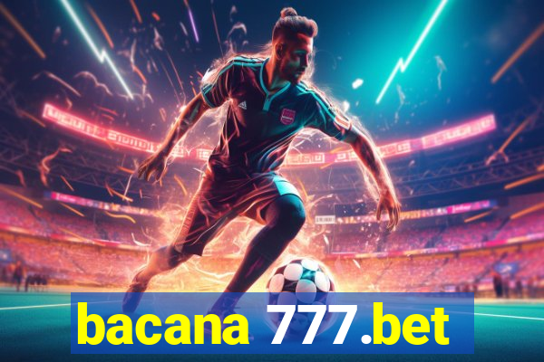 bacana 777.bet