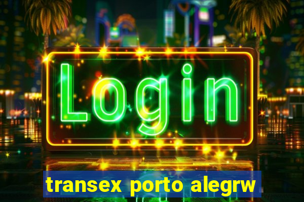 transex porto alegrw