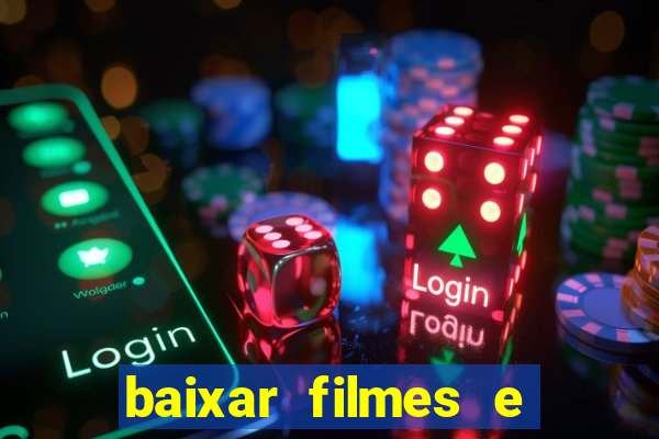 baixar filmes e series em mp4