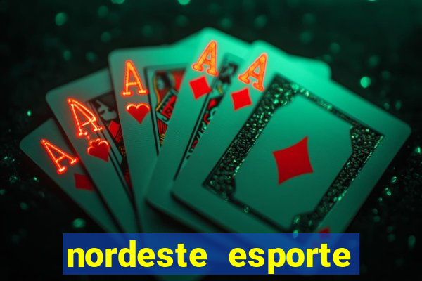 nordeste esporte net vip