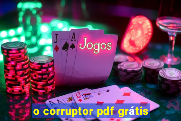 o corruptor pdf grátis