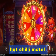 hot chilli motel