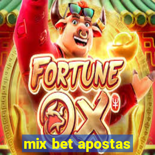 mix bet apostas