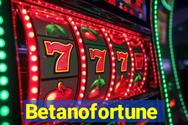 Betanofortune