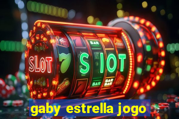 gaby estrella jogo