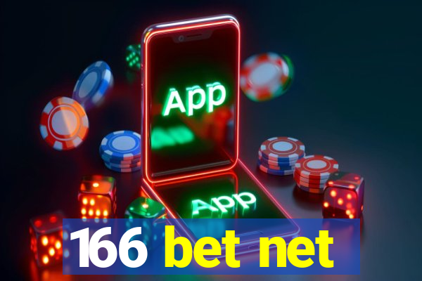 166 bet net