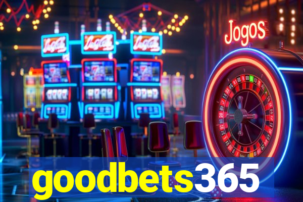 goodbets365