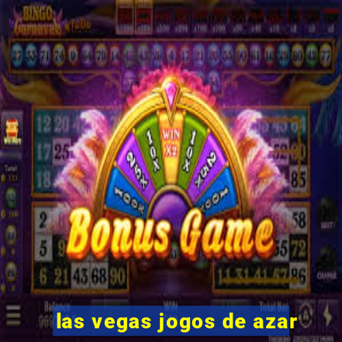 las vegas jogos de azar