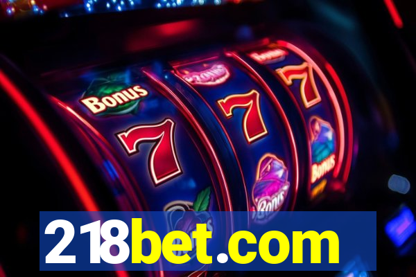 218bet.com