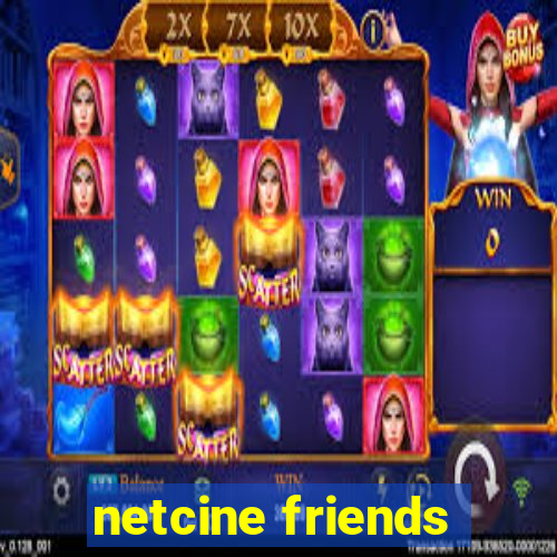 netcine friends