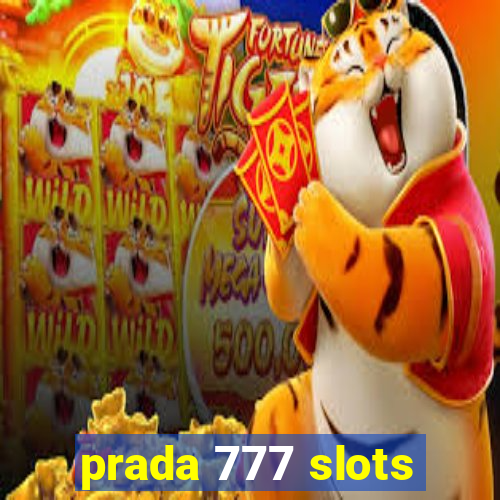 prada 777 slots