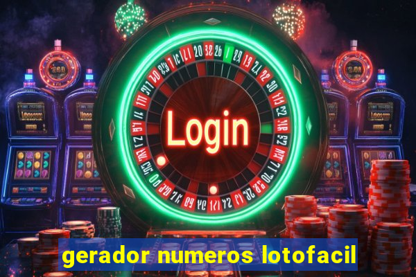 gerador numeros lotofacil