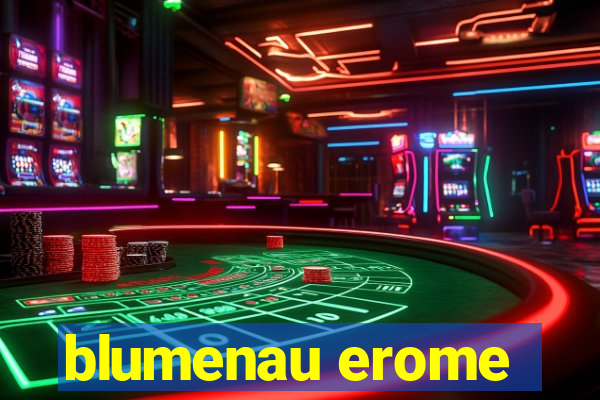 blumenau erome