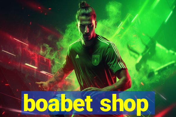 boabet shop