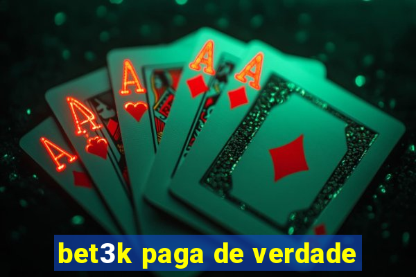 bet3k paga de verdade