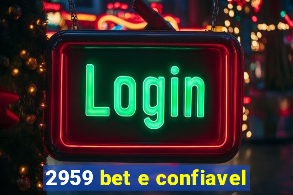 2959 bet e confiavel