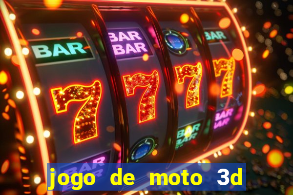 jogo de moto 3d de grau