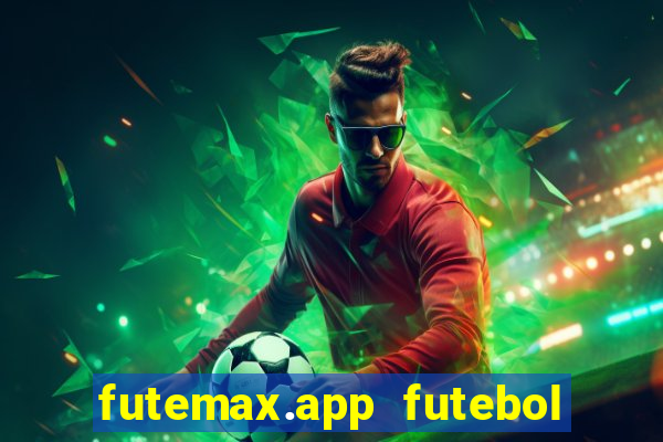 futemax.app futebol ao vivo