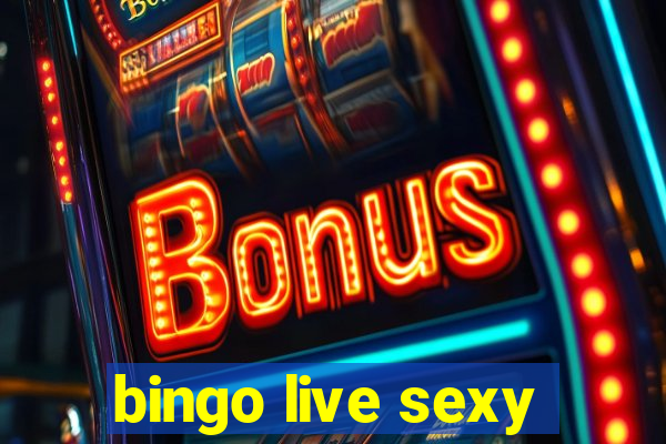 bingo live sexy