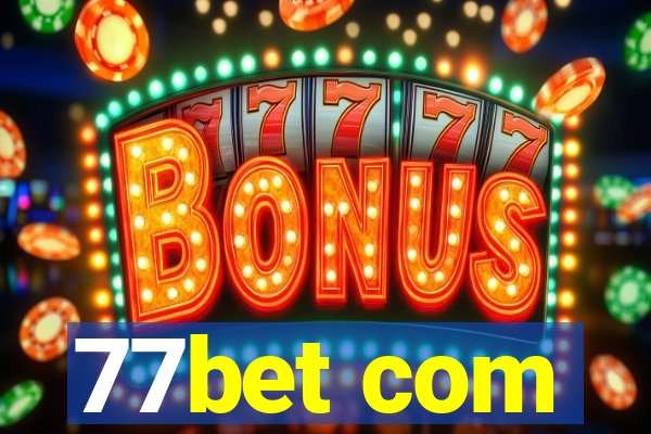 77bet com