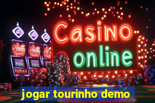 jogar tourinho demo