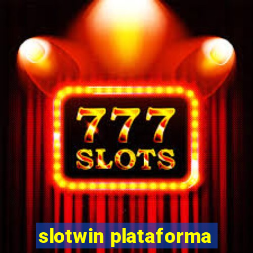 slotwin plataforma