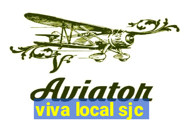 viva local sjc