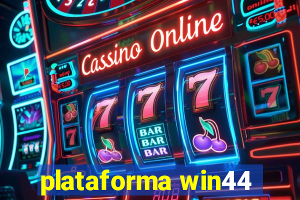 plataforma win44