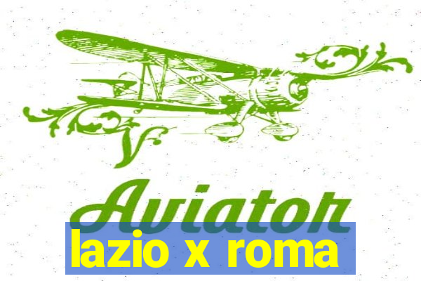 lazio x roma