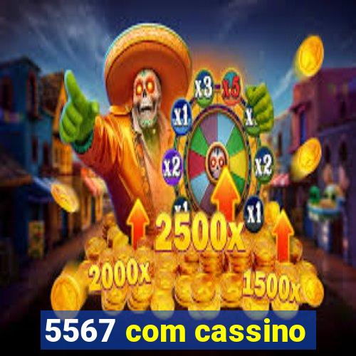 5567 com cassino