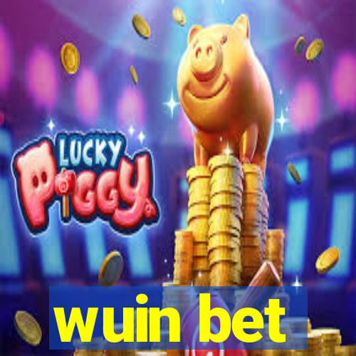 wuin bet