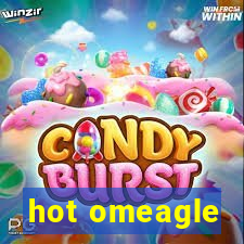 hot omeagle