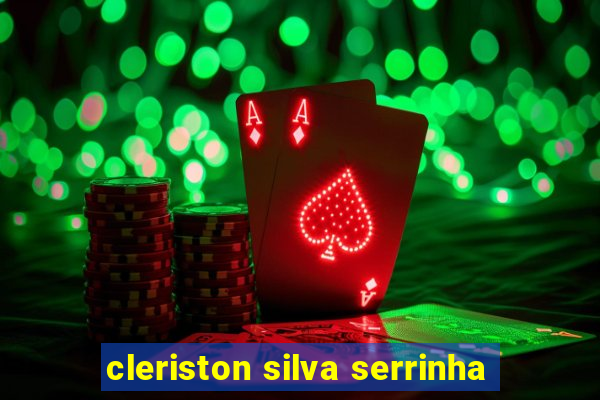 cleriston silva serrinha