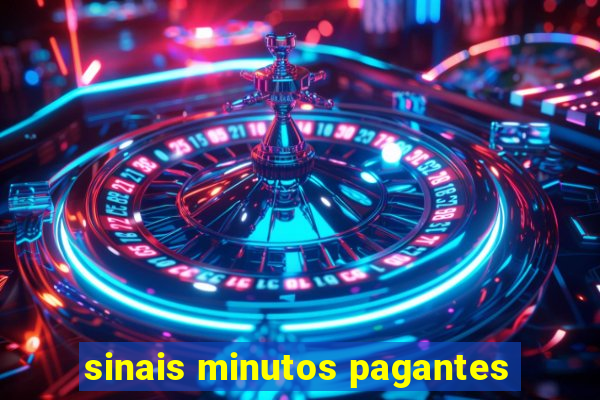 sinais minutos pagantes