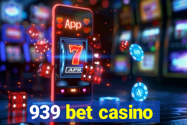 939 bet casino