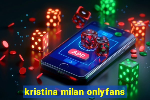 kristina milan onlyfans