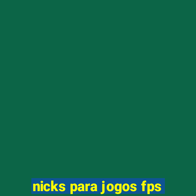 nicks para jogos fps