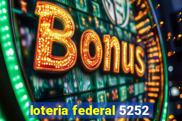 loteria federal 5252