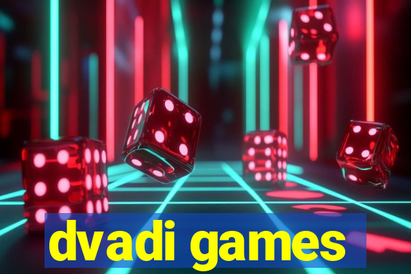 dvadi games