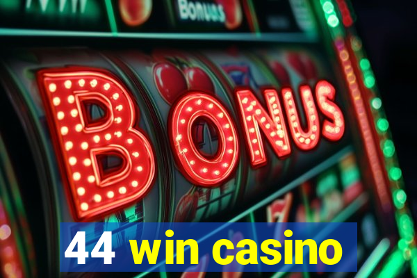 44 win casino