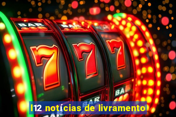 l12 notícias de livramento